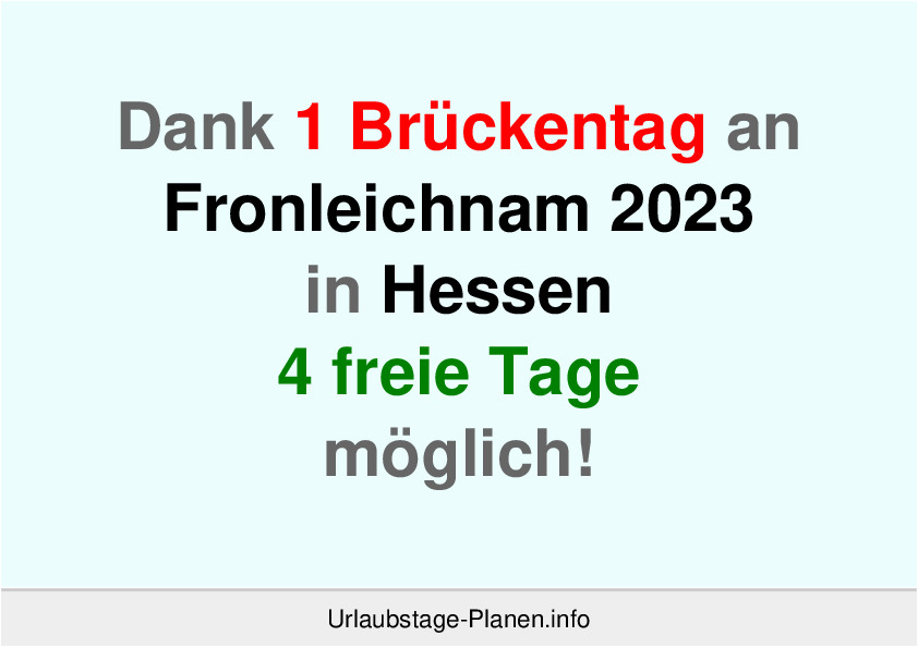 Dank 1 Brückentag an Fronleichnam 2023 in Hessen 4 freie Tage möglich!