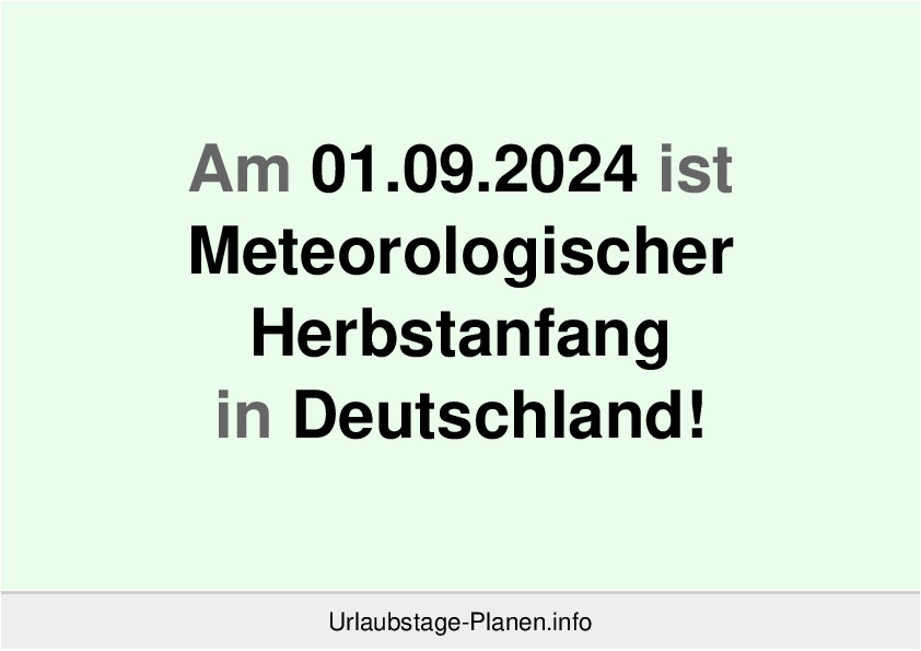 Am 01.09.2024 ist Meteorologischer Herbstanfang in Deutschland!