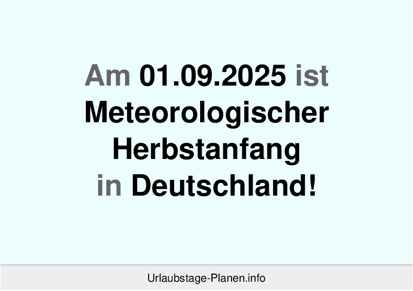 Am 01.09.2025 ist Meteorologischer Herbstanfang in Deutschland!