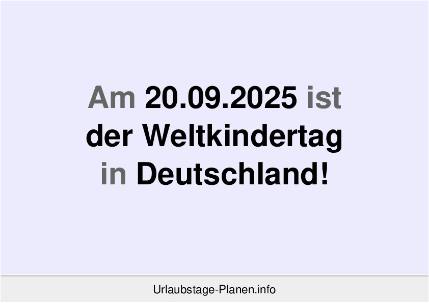 Am 20.09.2025 ist der Weltkindertag in Deutschland!