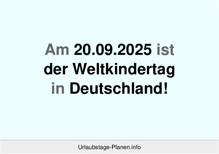 Am 20.09.2025 ist der Weltkindertag in Deutschland!