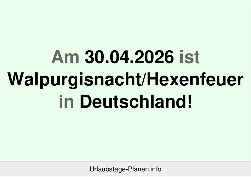 Am 30.04.2026 ist Walpurgisnacht/Hexenfeuer in Deutschland!